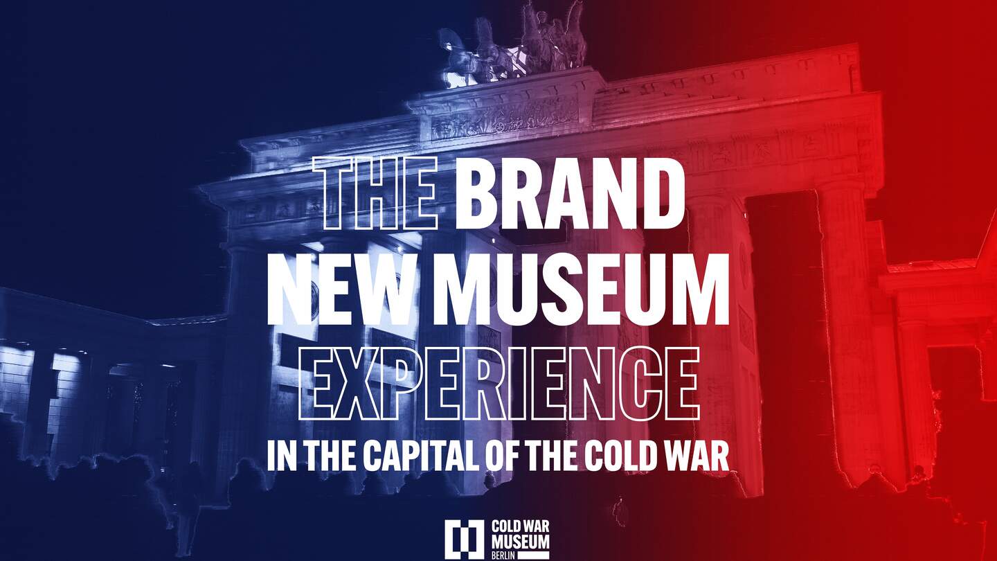 Cold War Museum Berlin-Brandenburger Tor | © COLD WAR MUSEUM Berlin
